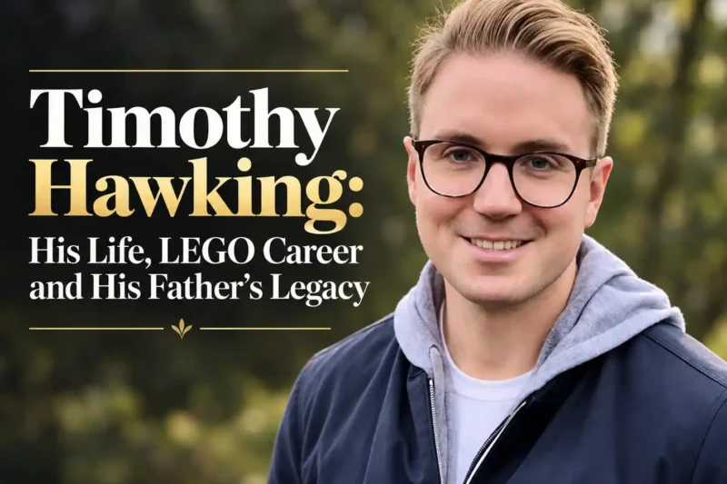 Timothy Hawking: His Life, LEGO Career and His Father’s Legacy